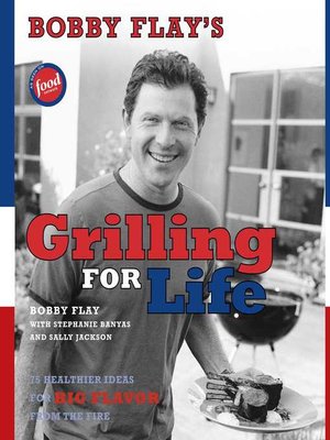 cover image of Bobby Flay's Grilling For Life